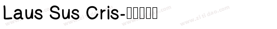 Laus Sus Cris字体转换